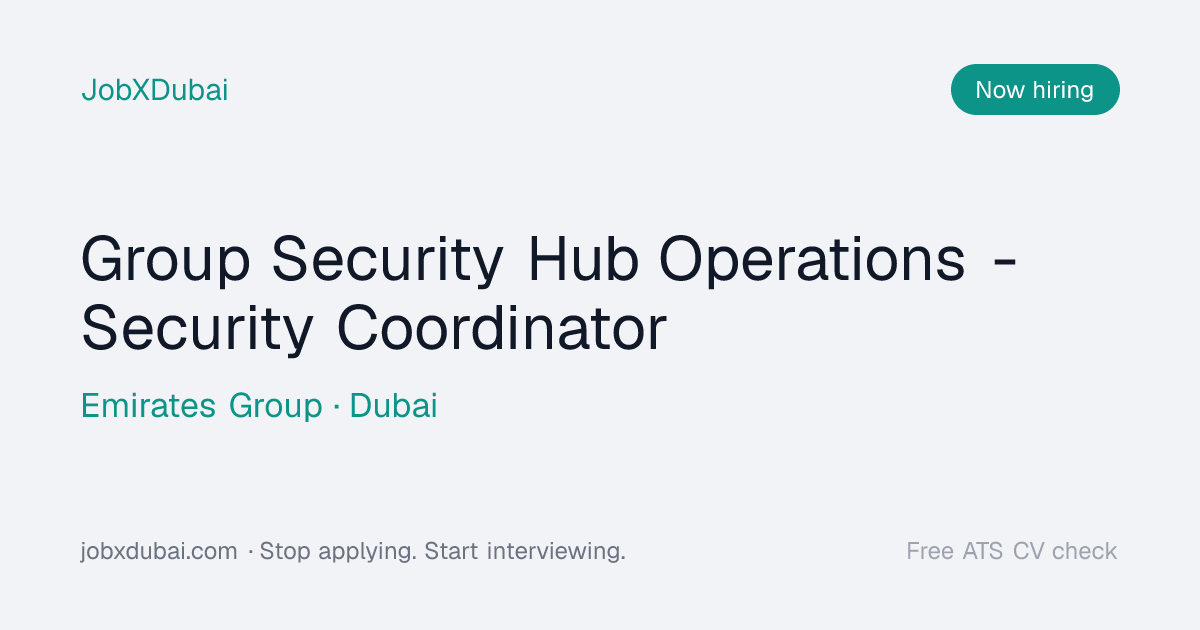 Group Security Hub Operations at Emirates, Coordinator