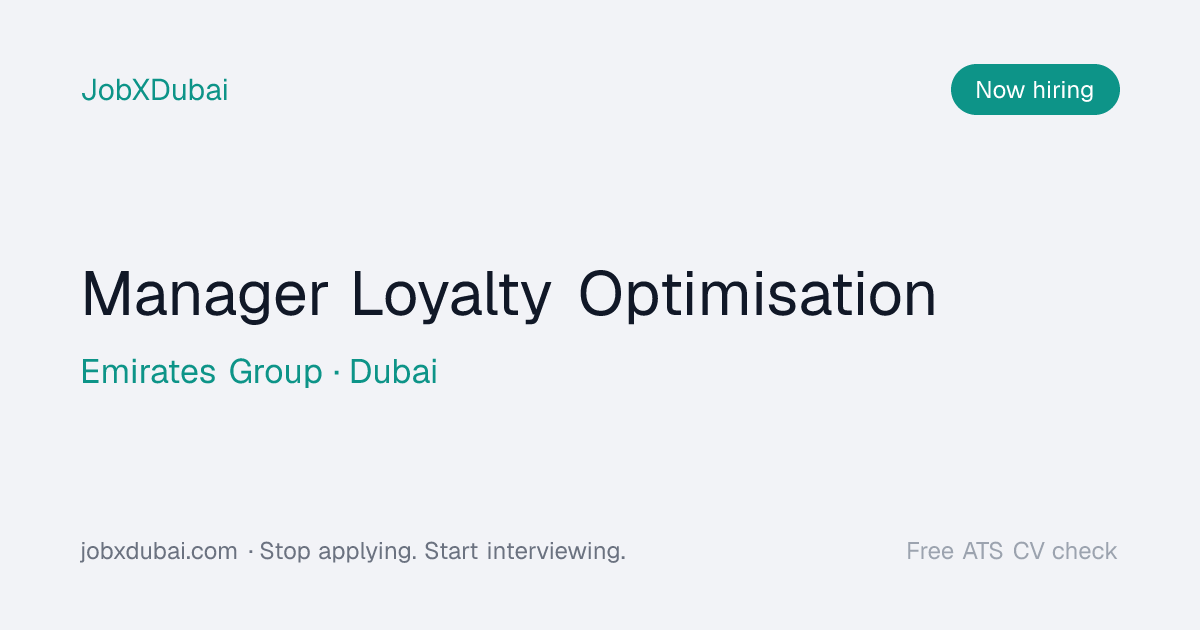Manager Loyalty Optimisation at Emirates Group, Dubai