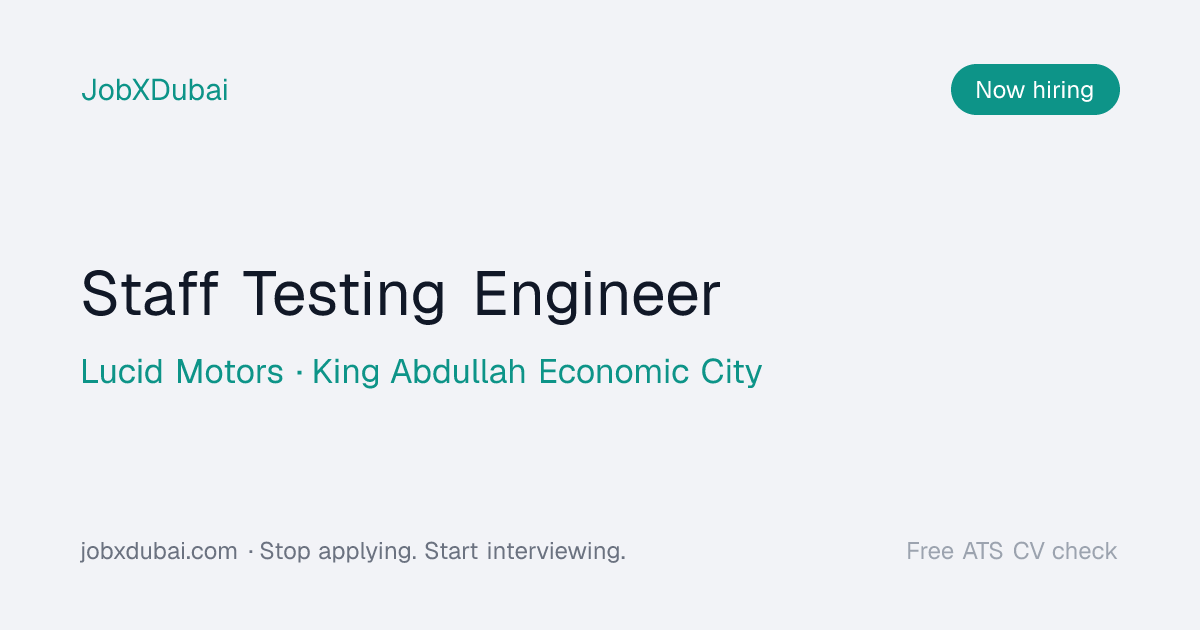Staff Testing Engineer at Lucid Motors