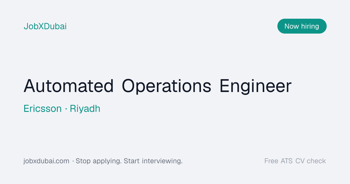 Automated Operations Engineer at Ericsson, Riyadh