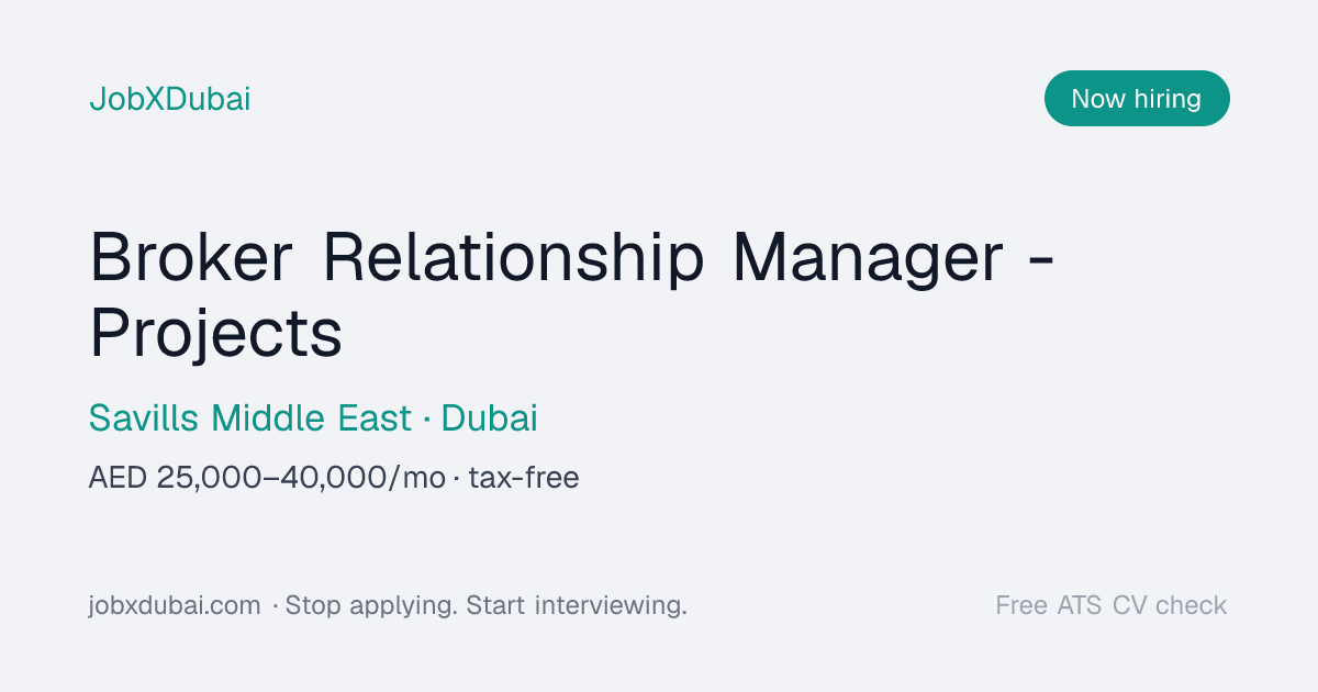 Broker Relationship Manager - Projects at Savills, Dubai