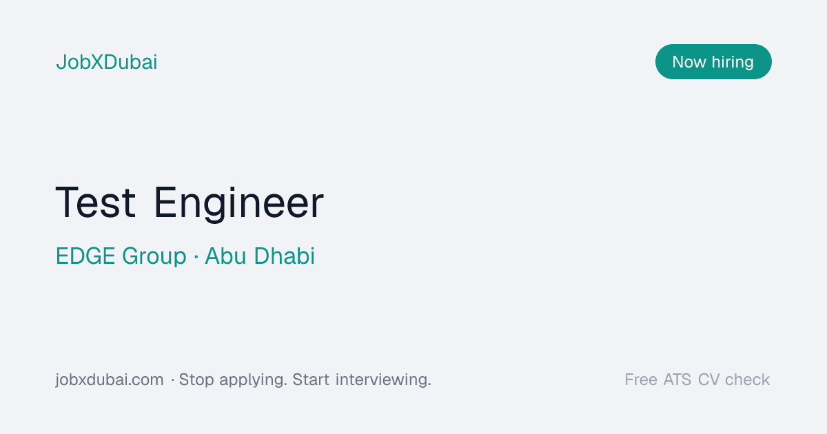 Test Engineer at EDGE Group, Abu Dhabi | JobXDubai