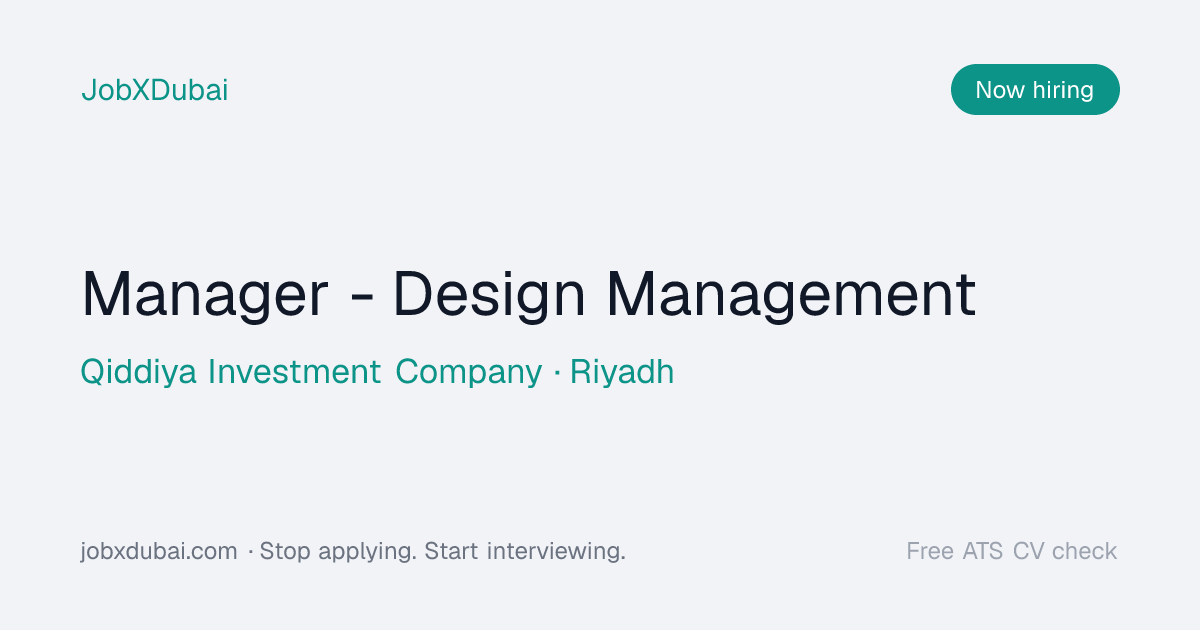 Manager - Design Management at Qiddiya Investment Company