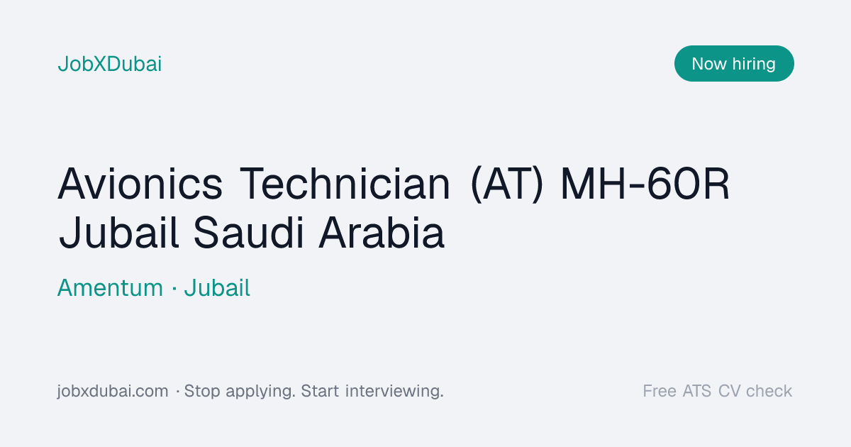 Avionics Technician (AT) MH-60R Jubail Saudi at Amentum