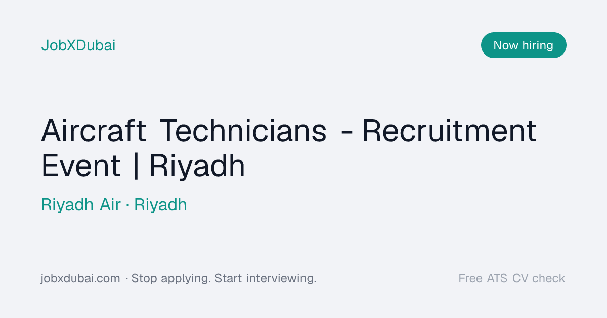 Aircraft Technicians at Riyadh Air | طيران, Riyadh