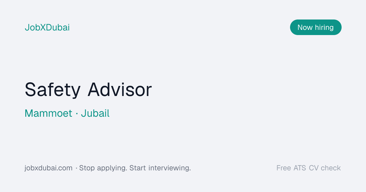 Safety Advisor at Mammoet, Jubail | JobXDubai