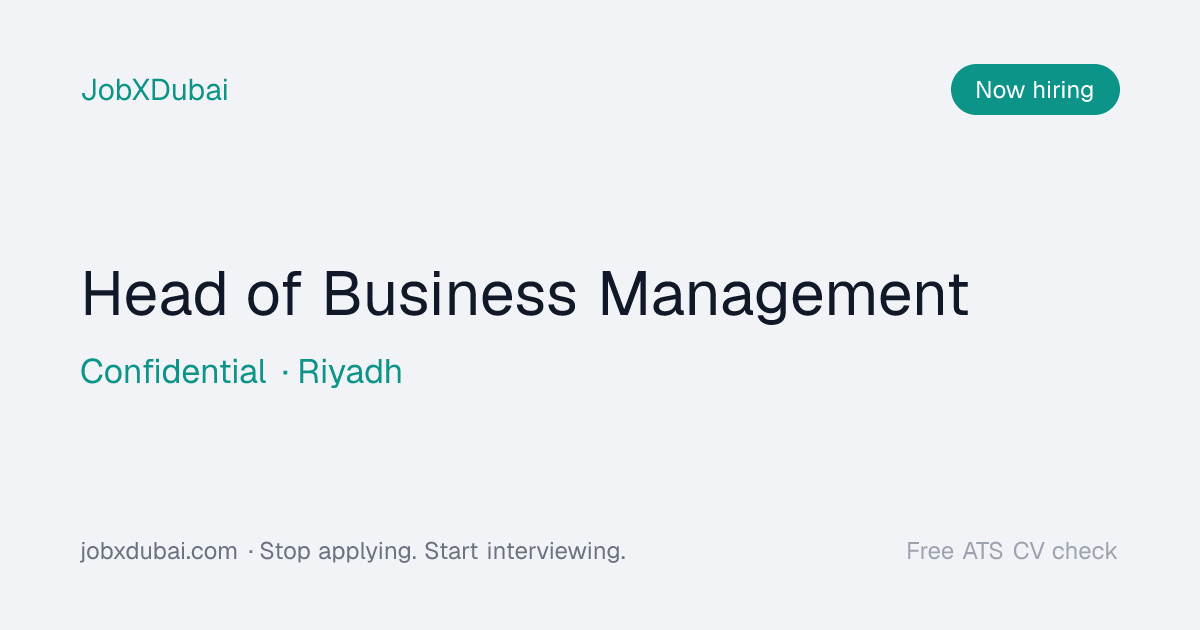 Head of Business Management at Confidential, Riyadh