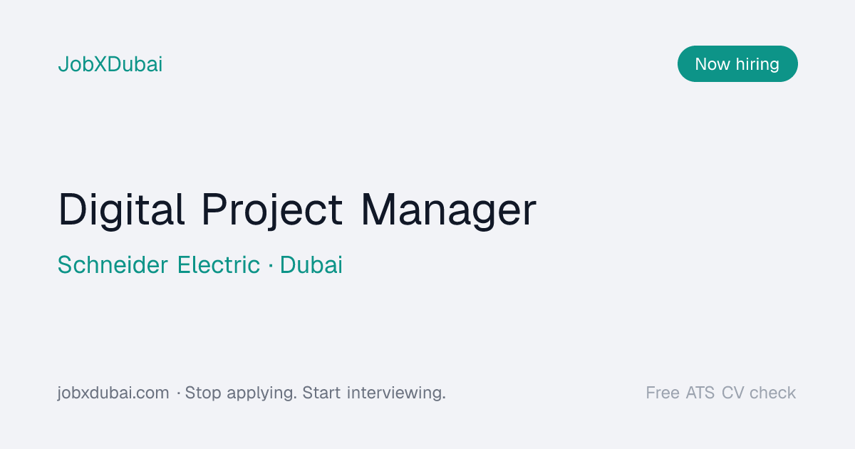 Digital Project Manager at Schneider Electric, Dubai