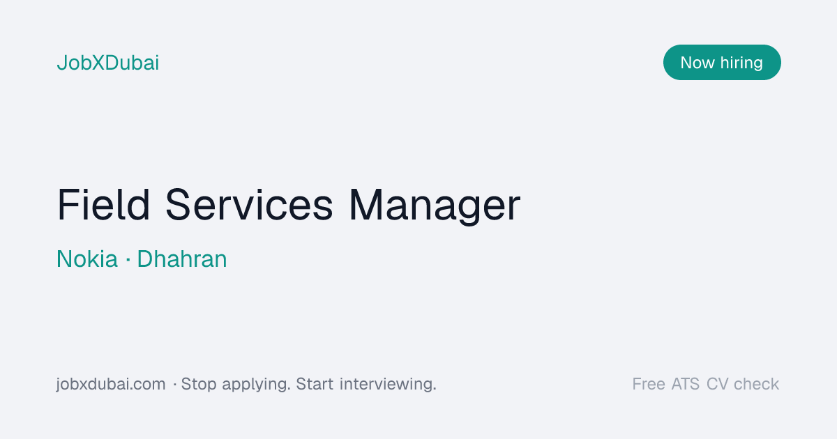 Field Services Manager at Nokia, Dhahran | JobXDubai