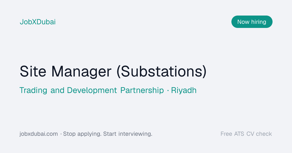 Site Manager (Substations), Riyadh