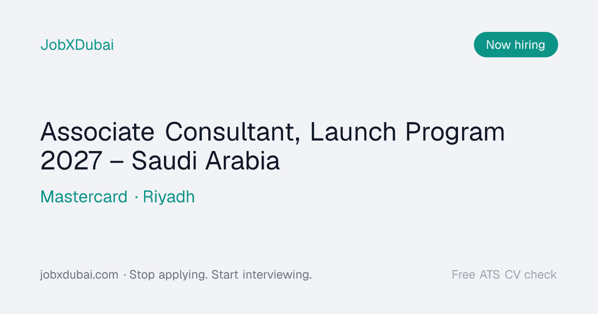 Associate Consultant, Launch Program at Mastercard, Riyadh