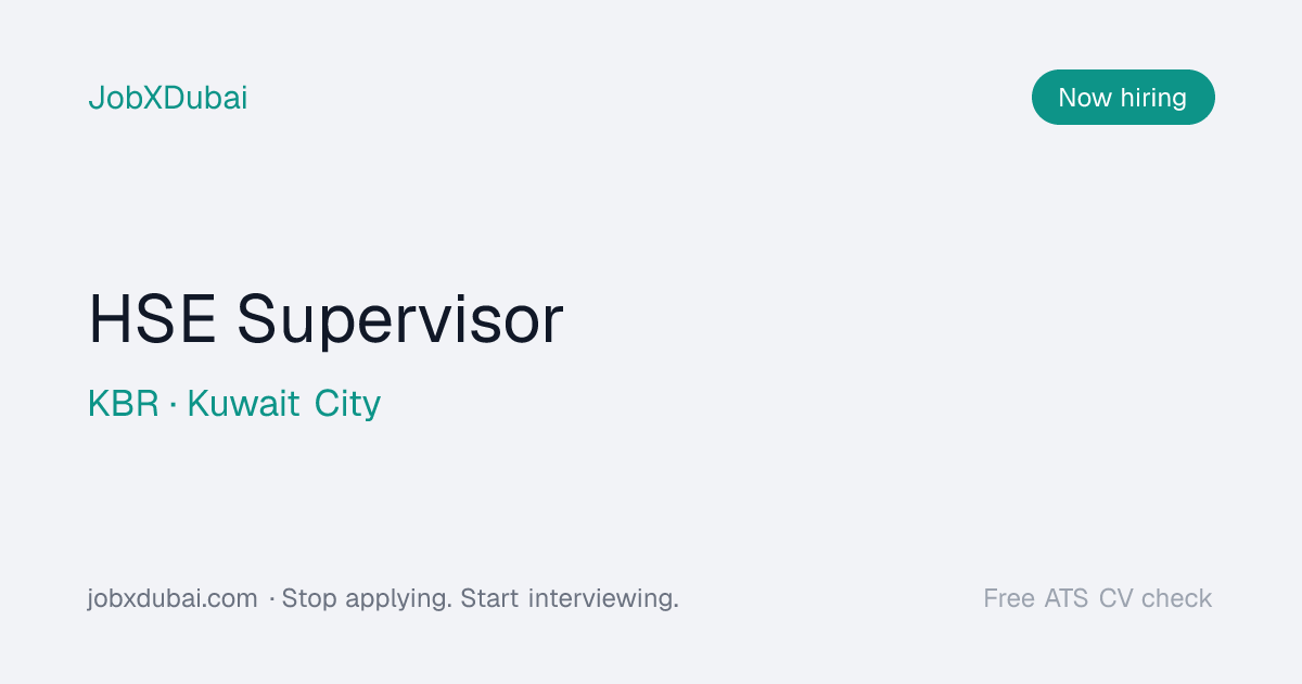 HSE Supervisor at KBR, Kuwait City | JobXDubai