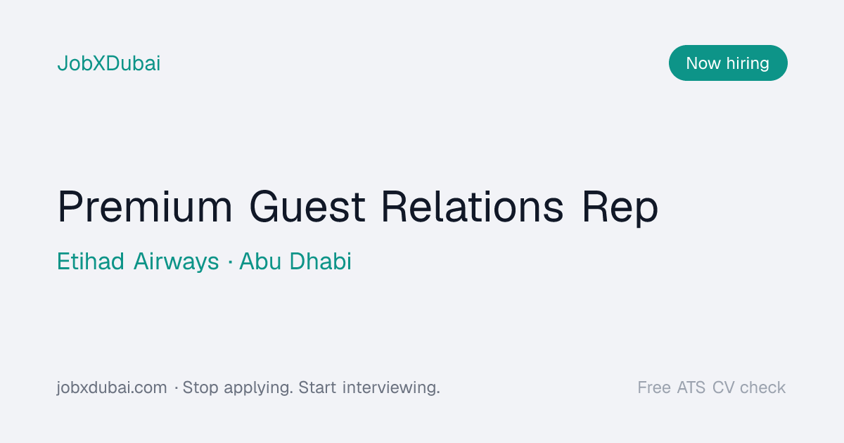 Premium Guest Relations Rep at Etihad Airways, Abu Dhabi