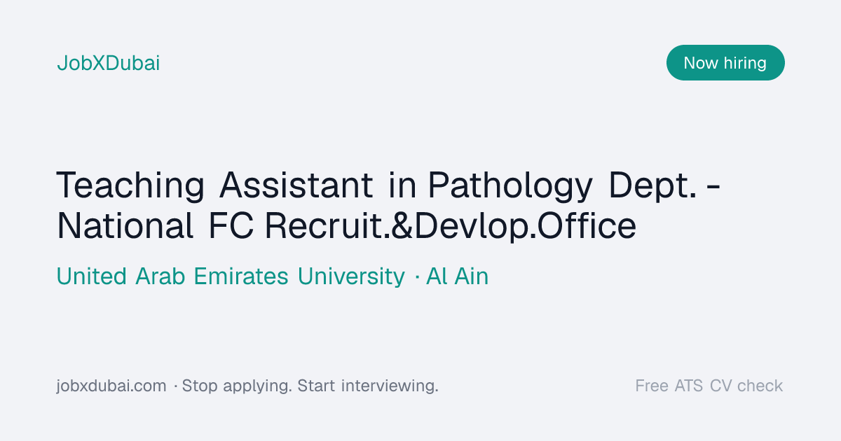 Teaching Assistant in Pathology Dept. - National FC, Al Ain